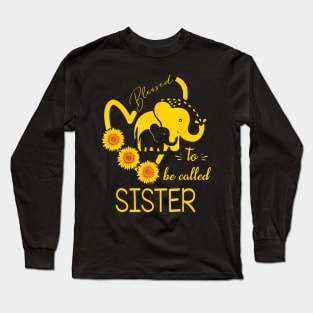 Sunflower Elephant Blessed To Be Called Sister Mothers Day Long Sleeve T-Shirt